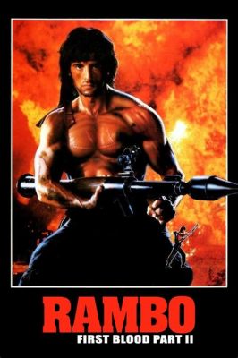 Rambo: First Blood Part II -  A War Veteran Seeks Redemption Amidst the Treachery of Cold War Politics!